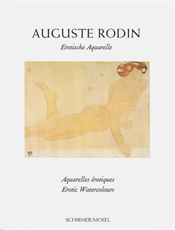 Auguste Rodin - Erotische Aquarelle / Erotic Watercolours / Aquarelles érotiques